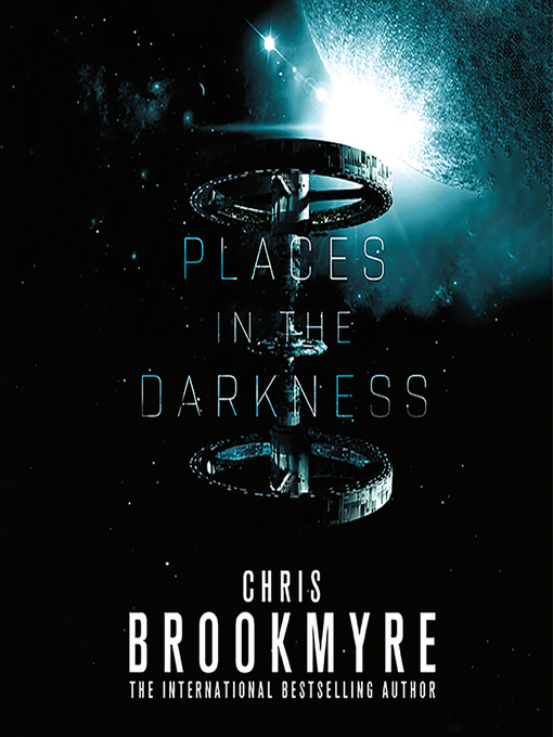Title details for Places in the Darkness by Chris Brookmyre - Available